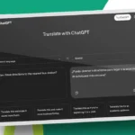 ¿Adiós Google Translate? OpenAI lanza ChatGPT Translate: el traductor IA que entiende TODO (y lo hace mejor)